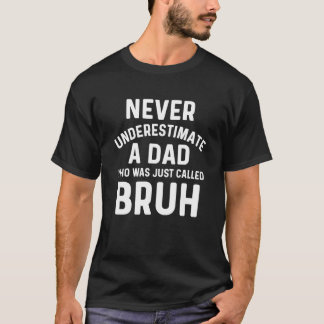 Camiseta Dad Bruh Funny Dad Chiste el día del padre desde e