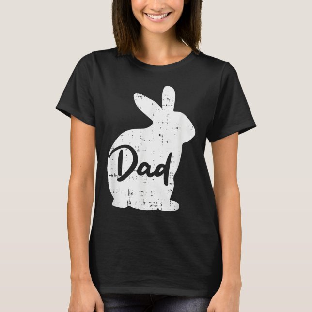 Camiseta Dad Bunny Easter Day Cute Rabbit Daddy Papa Father (Anverso)