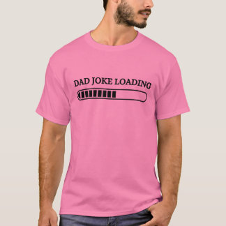 Camiseta Dad Chiste Tees | Gracioso padre Chiste cargando a