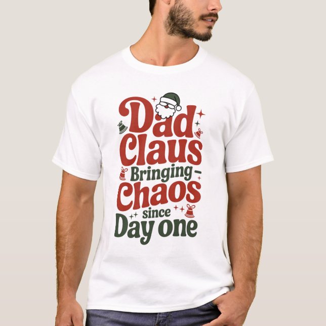 Camiseta Dad Claus Bringing Chaos Design (Anverso)