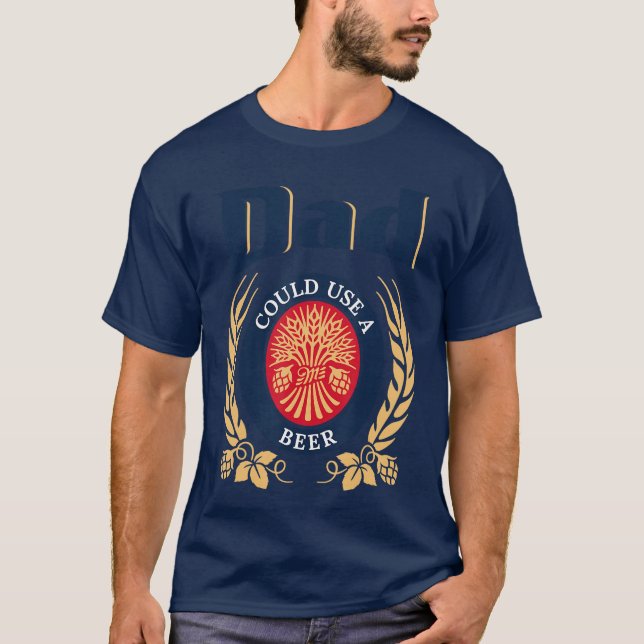 Camiseta Dad Could Use A Beer Drinking Happy Fathers Day Fo (Anverso)