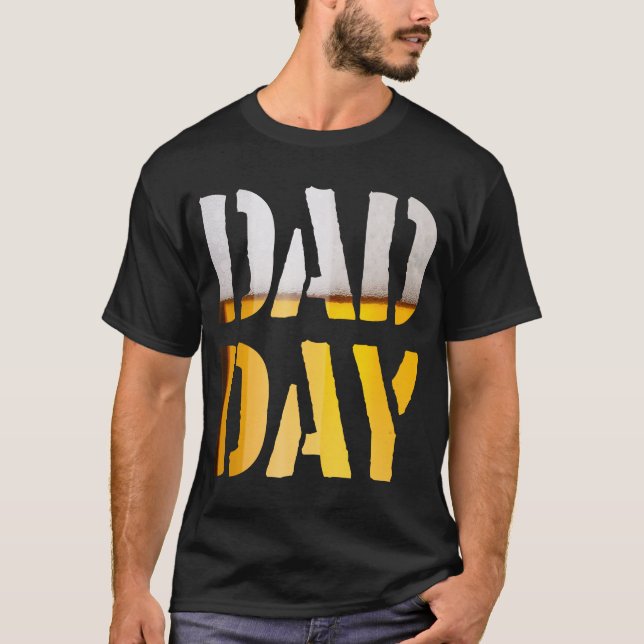 Camiseta ¡DAD DAY Beer Feliz Día del Padre! (Anverso)