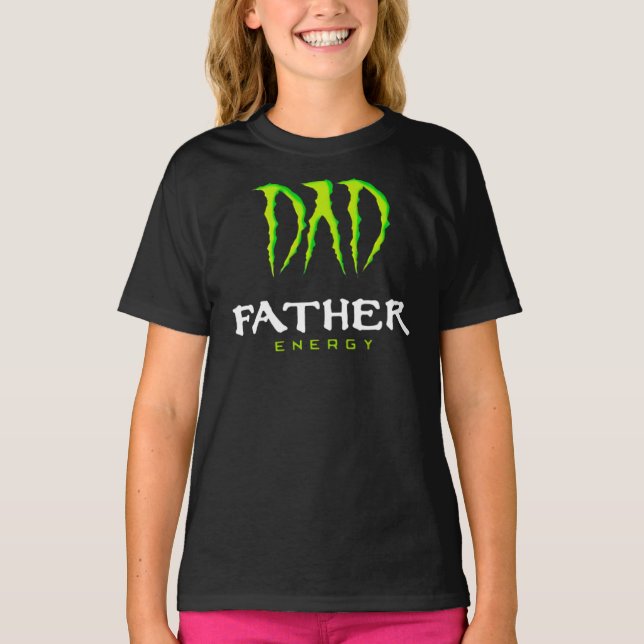 Camiseta Dad Father Energy Monster Happy Father’S Day Tshir (Anverso)