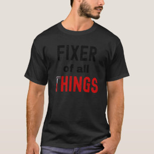 Camiseta Dad Fixer Of All Things  Fathers Day