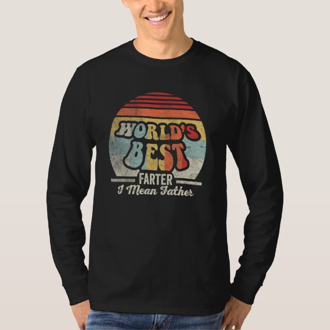 Camiseta Dad   For Dads Father s Day World s Best Farter (Anverso)
