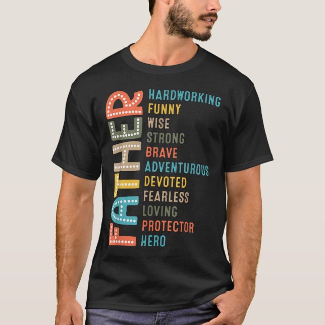 Camiseta Dad Hardworking Strong Brave Protector Hero Father (Anverso)