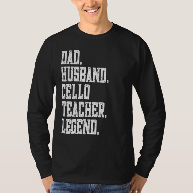 Camiseta Dad Husband Cello Teacher Legend (Anverso)