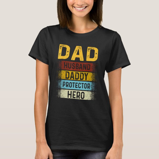 Camiseta Dad Husband Daddy Protector Hero Fathers' Day For  (Anverso)