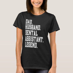 Camiseta Dad Husband Dental Assistant Legend