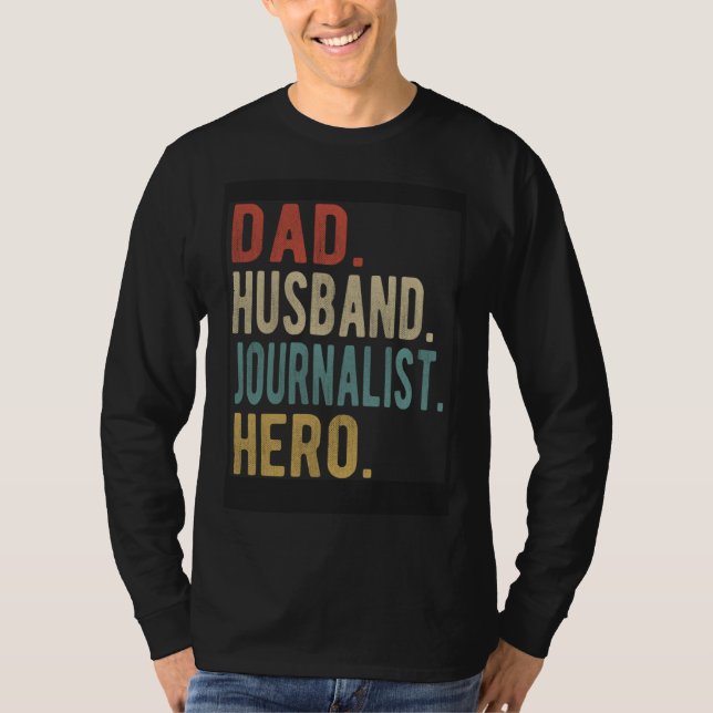 Camiseta Dad Husband Journalist Hero (Anverso)