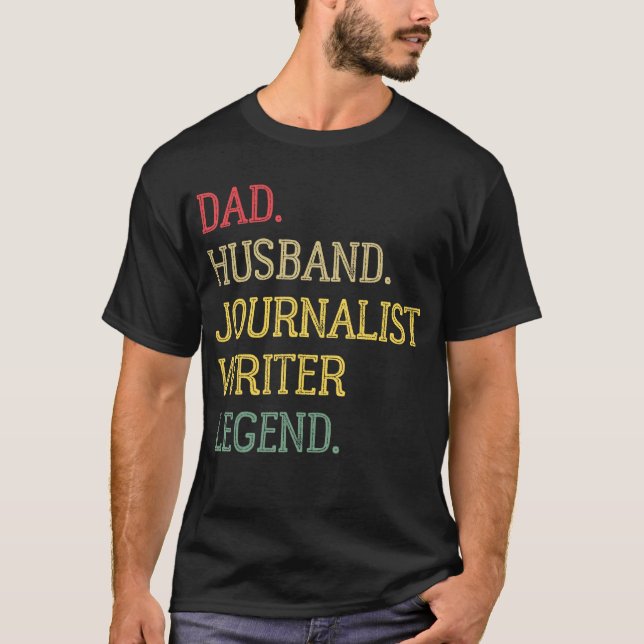 Camiseta Dad Husband Journalist Writer Legend Journalist Wr (Anverso)