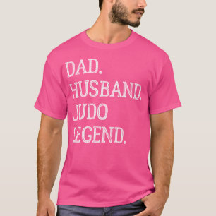 Camiseta Dad Husband Judo Legend Judo Dad