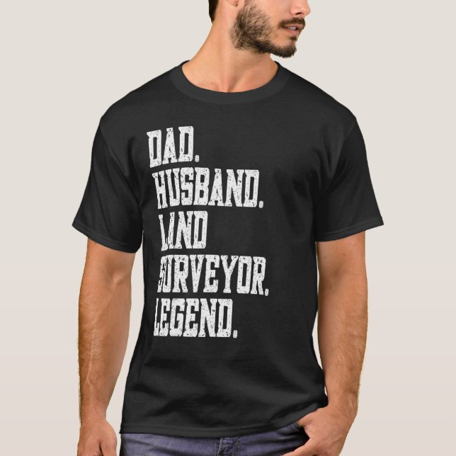 Camiseta Dad Husband Land Surveyor Legend (Anverso)