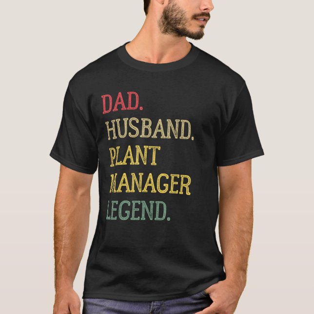 Camiseta Dad Husband Plant Manager Legend Plant Manager Dad (Anverso)