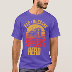 Camiseta Dad Husband Trucker Hero - Funny Big Trucking Truc