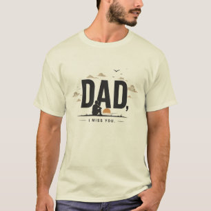 Camiseta Dad, I Miss You Memorial Minimalista Pa
