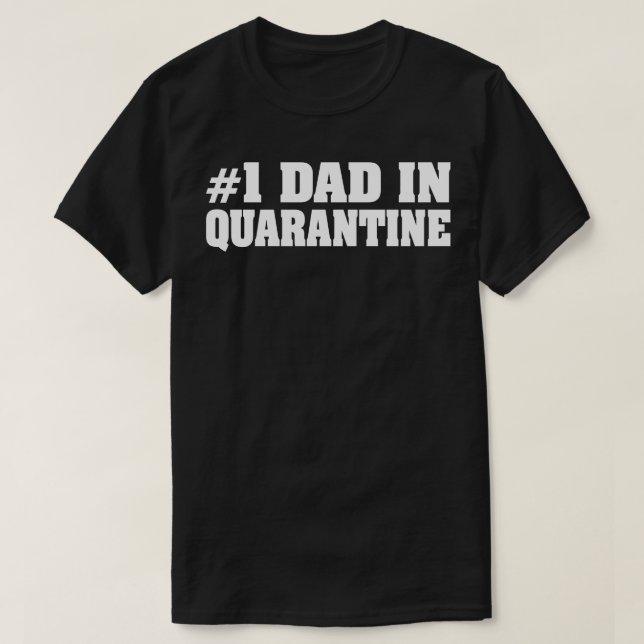 Camiseta Dad in Quarantine (Diseño del anverso)