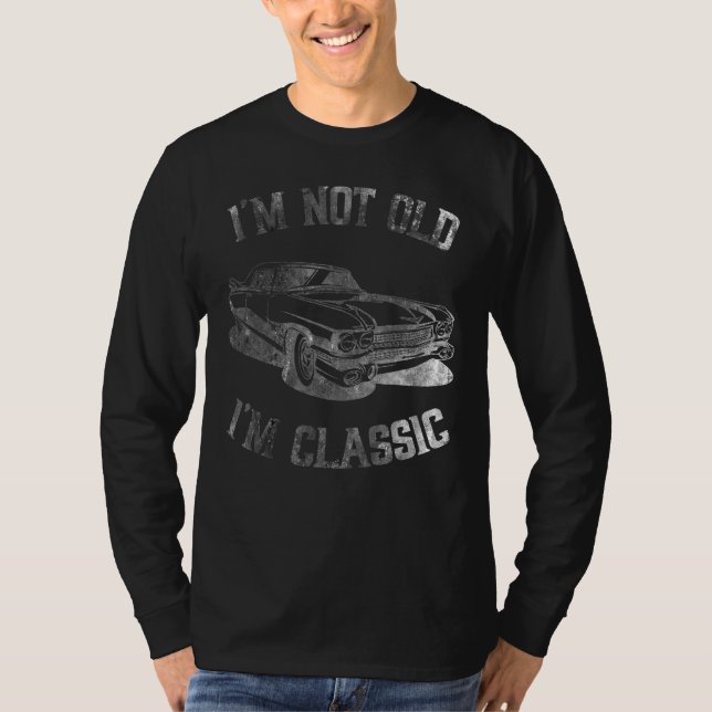 Camiseta Dad Joke  I m Not old I m Classic Father s Day (Anverso)