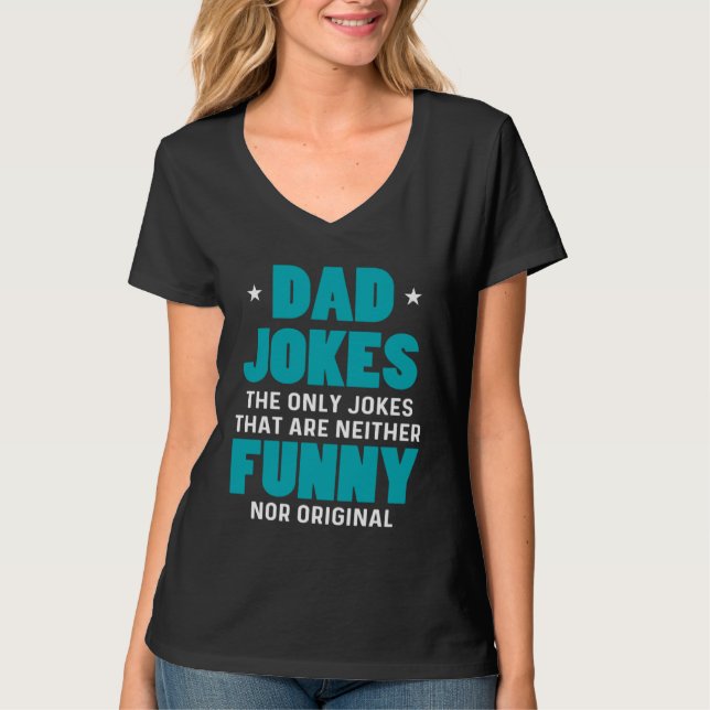 Camiseta Dad Jokes Sarcasm Quotes Neither  Nor Original (Anverso)