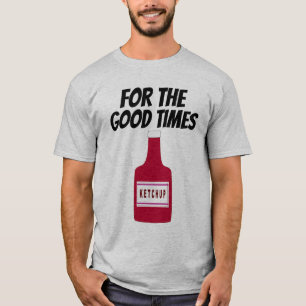 CAMISETA DAD KETCHUP 4 BUENOS TIEMPOS T-SHIRTS FUNNY T-SHIR