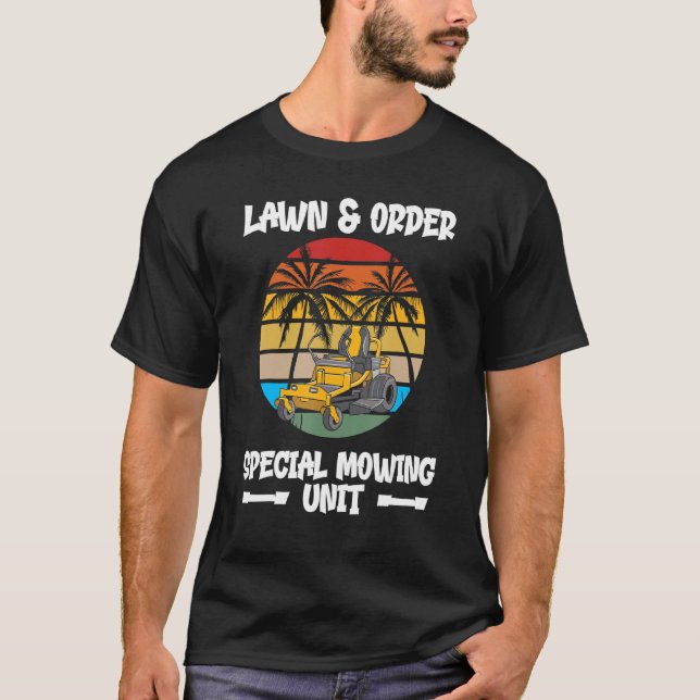 Camiseta Dad Lawn & Order Special Mowing Unit Retro Lawn Mo (Anverso)