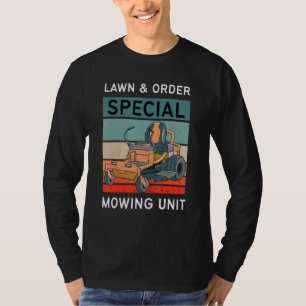 Camiseta Dad Lawn & Order Special Mowing Unit Retro Lawn Mo