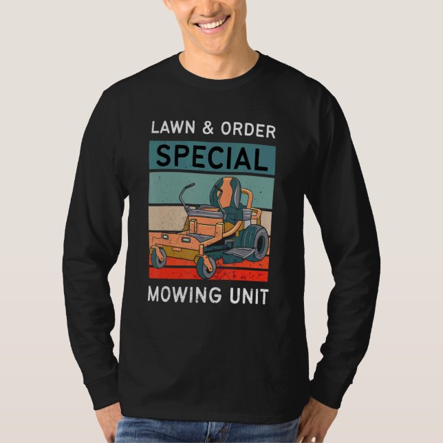 Camiseta Dad Lawn & Order Special Mowing Unit Retro Lawn Mo (Anverso)