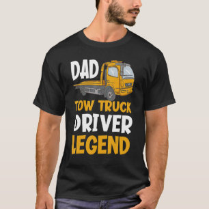Camiseta Dad Legend Funny Tow Truck Driver