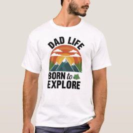 Camiseta Dad Life Born To Explore