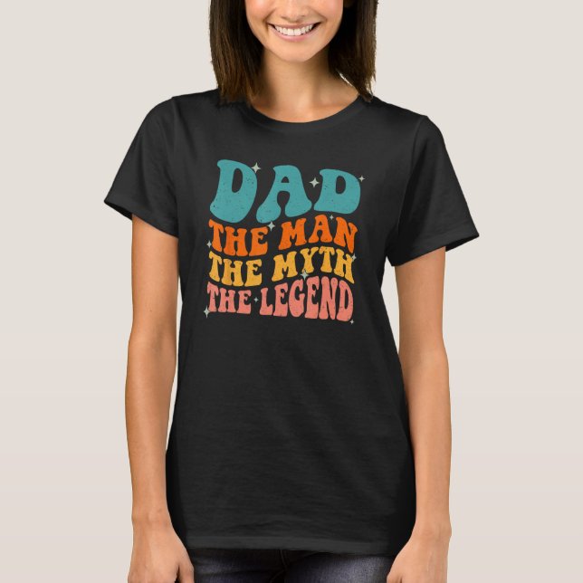 Camiseta Dad Man The Myth The Legend Retro Groovy Father's  (Anverso)