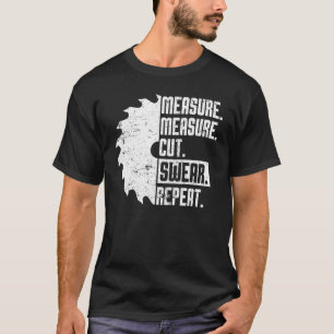 Camiseta Dad Measure Cut Swear Handyman Father Day
