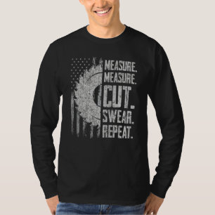 Camiseta Dad Measure Cut Swear Repeat Handyman Father Day