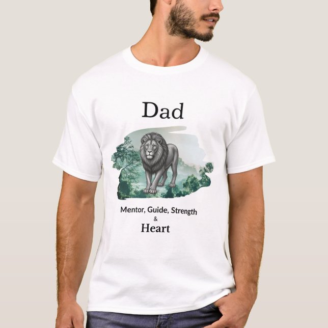Camiseta Dad Mentor, Guide, Strength & Heart Lion Tshirt (Anverso)
