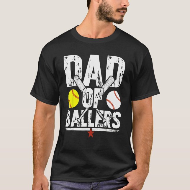 Camiseta Dad of Ballers Dad of Baseball And Softball Player (Anverso)