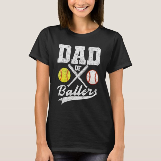 Camiseta Dad of Ballers Dad of Baseball Softball Player Fat (Anverso)
