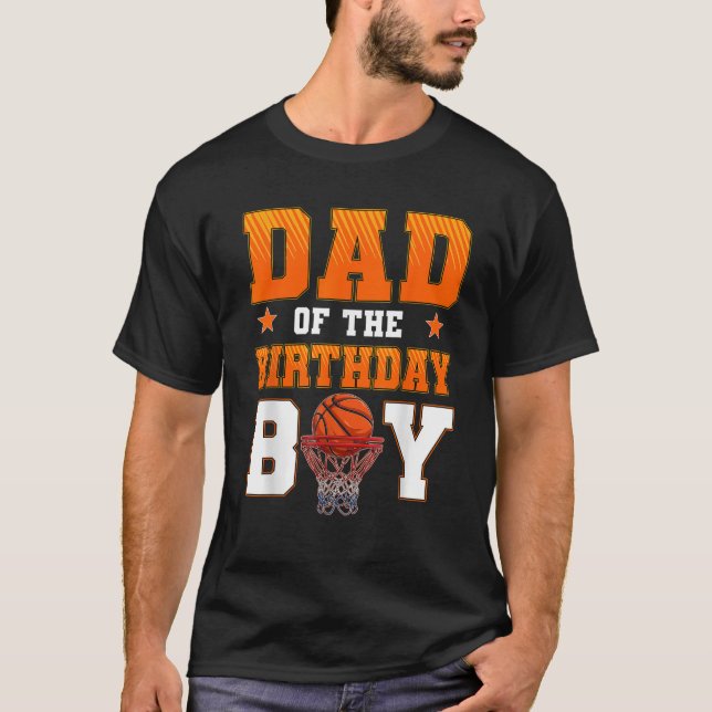 Camiseta Dad Of The Birthday Boy Basketball Party Family Ma (Anverso)
