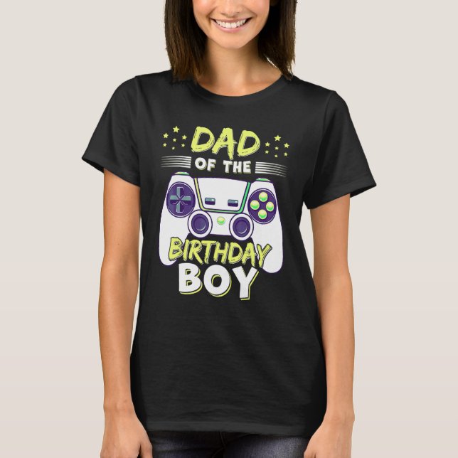 Camiseta Dad Of The Birthday Boy Family Gamer Mom Game Boys (Anverso)