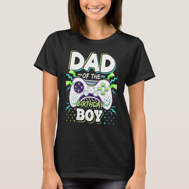 Camiseta Dad Of The Birthday Boy Matching Video Game Birthd (Anverso)