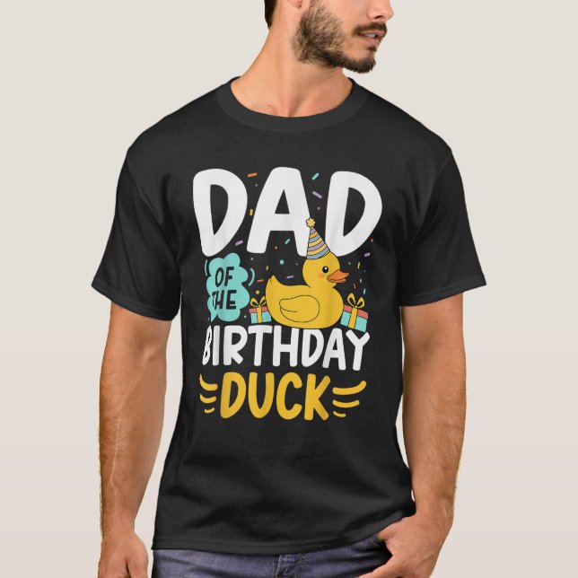 Camiseta Dad Of The Birthday Duck Boy Rubber Duck Bday Fami (Anverso)