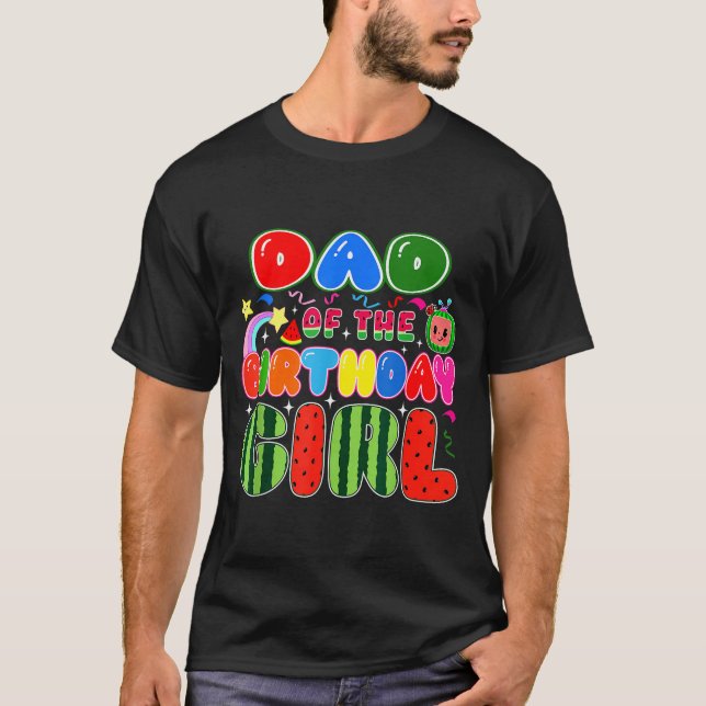 Camiseta Dad Of The Birthday Girl Melon Family Matching Fun (Anverso)