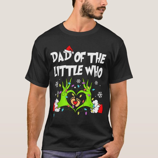 Camiseta Dad Of The Little Who Funny Christmas Pregnancy An (Anverso)