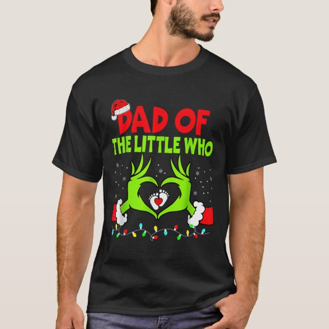 Camiseta Dad Of The Little Who Funny Christmas Pregnancy An (Anverso)