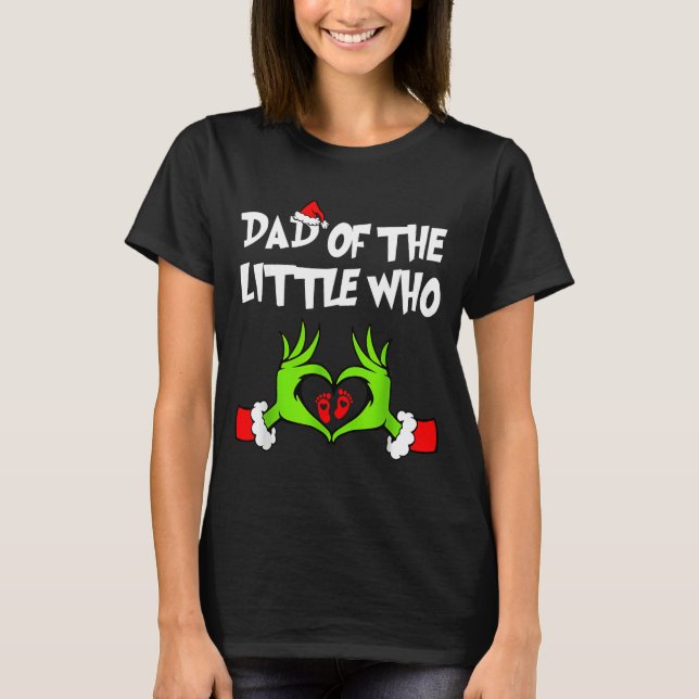 Camiseta Dad Of The Little Who Funny Christmas Pregnancy An (Anverso)