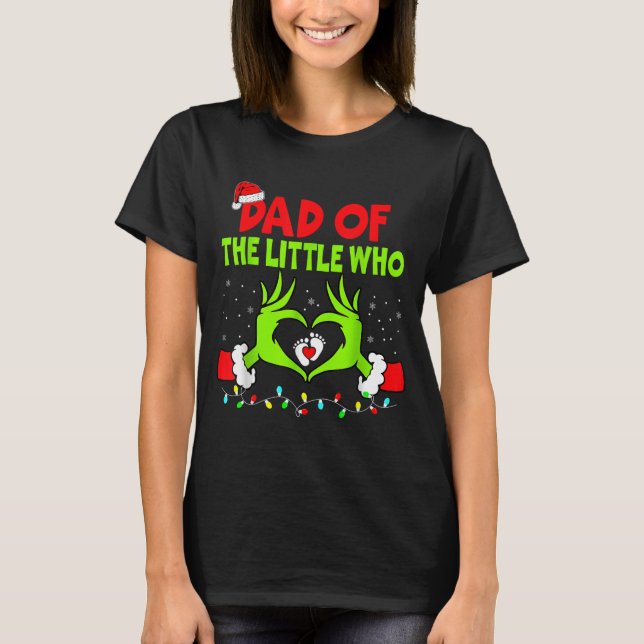 Camiseta Dad Of The Little Who Funny Christmas Pregnancy An (Anverso)