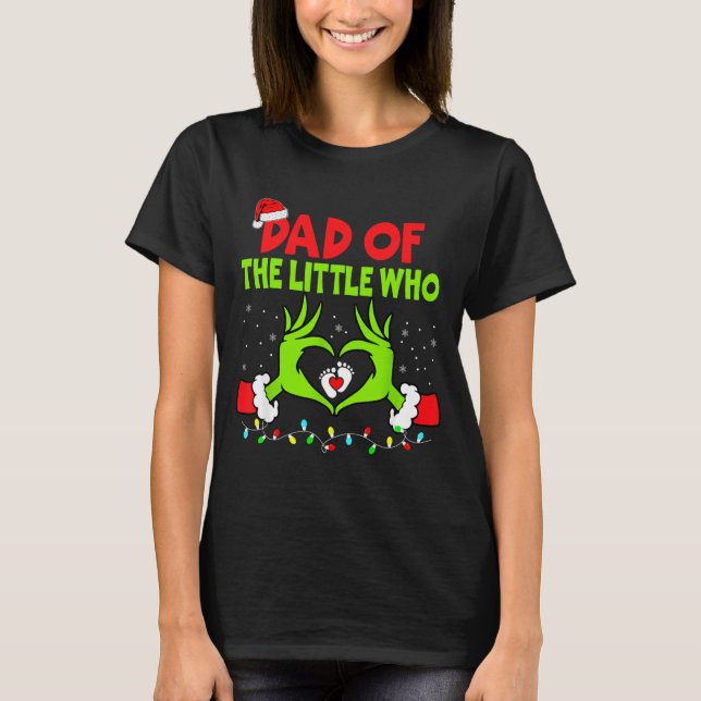 Camiseta Dad Of The Little Who Funny Christmas Pregnancy An (Anverso)