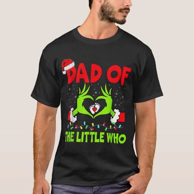 Camiseta Dad Of The Little Who Funny Christmas Pregnancy An (Anverso)