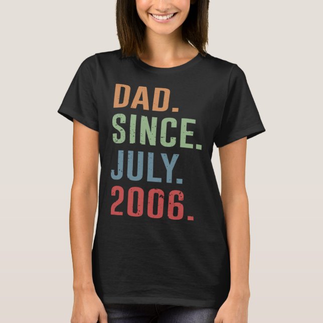 Camiseta Dad Since July 2006 (Anverso)