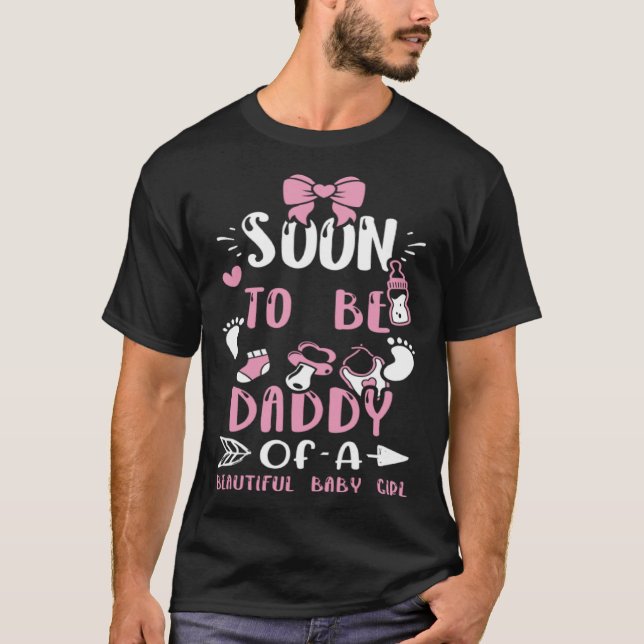 Camiseta Dad Soon To Be Daddy Of A Beautiful Baby Girl  Bab (Anverso)