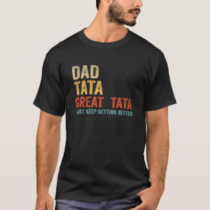Camiseta Dad Tata Great Tata Funny Dad Abuelo Gira T Shir