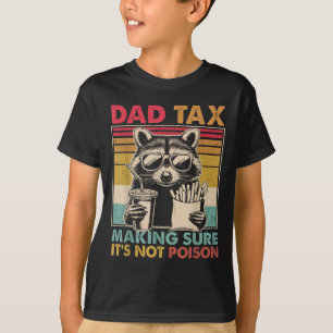 Camiseta Dad Tax Asegurándose de que no sea el Día del Padr
